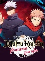Jujutsu Kaisen: Phantom Parade 